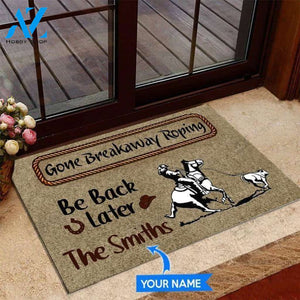 Gone Breakaway Roping Be back later Custom Doormat | Welcome Mat | House Warming Gift