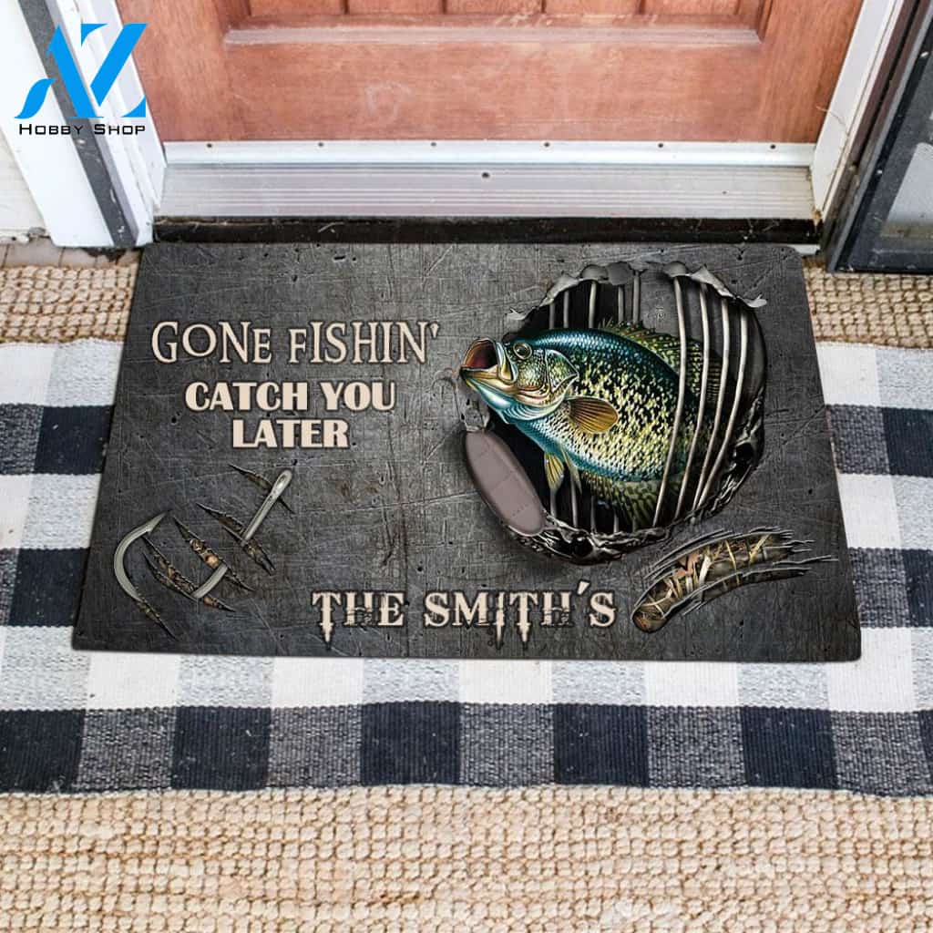 GONE FISHIN' CATCH YOU LATER CRAPPIE PERSONALIZED Doormat Full Printing | Welcome Mat | House Warming Gift