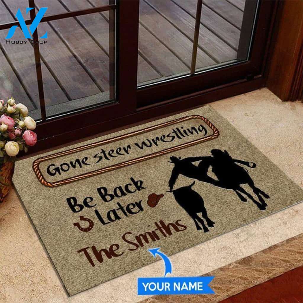 Gone Steer Wrestling Be back later Custom Doormat | Welcome Mat | House Warming Gift