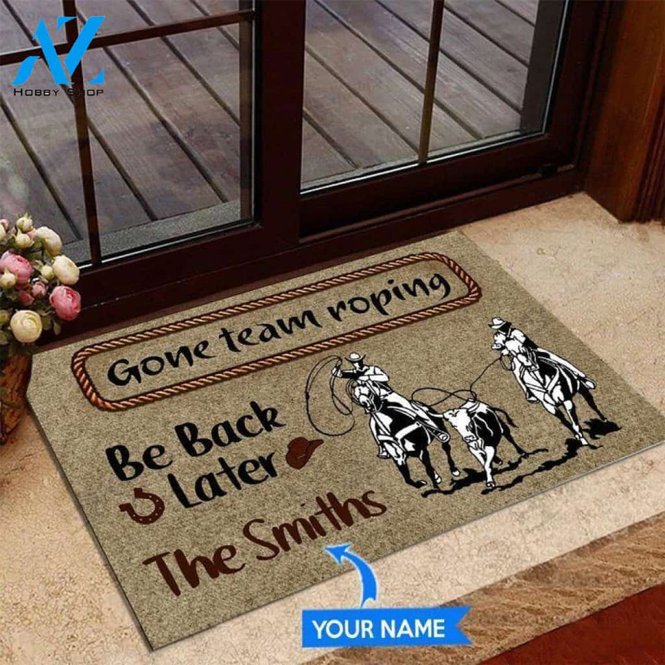 Gone Team Roping Be back later Custom Doormat | Welcome Mat | House Warming Gift