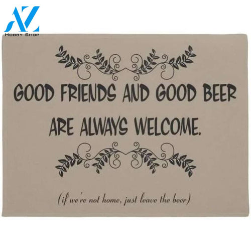 Good Friends & Good Beer Always Welcome Doormat Indoor and Outdoor Doormat Warm House Gift Welcome Mat Gift for Friends Birthday Gift