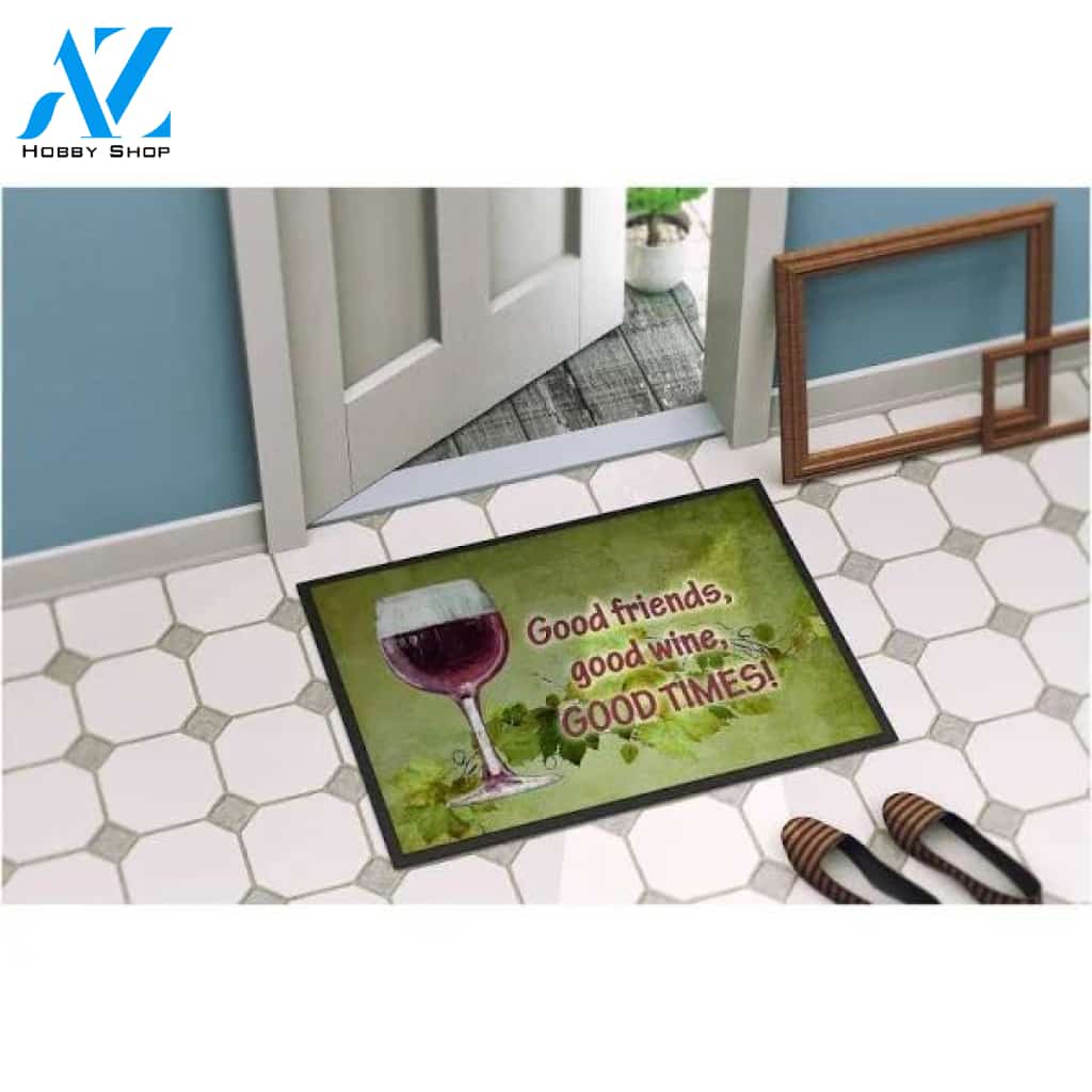 Good Friends, Good Wine, Good Times Indoor And Outdoor Doormat Welcome Mat Housewarming Gift Home Decor Funny Doormat Gift For Family
