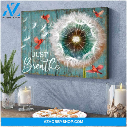 Gorgeous Dandelion and Cardinal Just Breathe Canvas Wall Art Decor