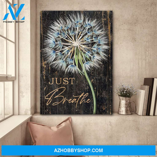 Gorgeous dandelion - Just breathe Jesus Portrait Canvas Prints - Wall Art