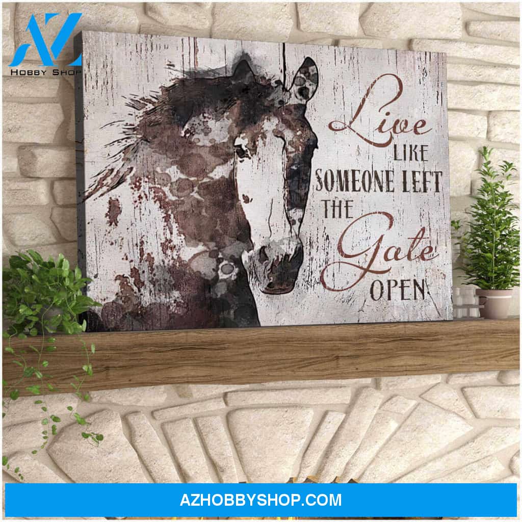 Gorgeous Horse Canvas Live like someone left the gate open Wall Art Decor
