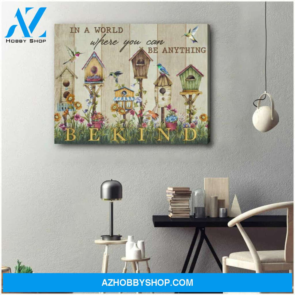 Gorgeous Hummingbird Canvas In a world you can be anything Be Kind Motivational Wall Art Decor, gifts for hummingbird lovers
