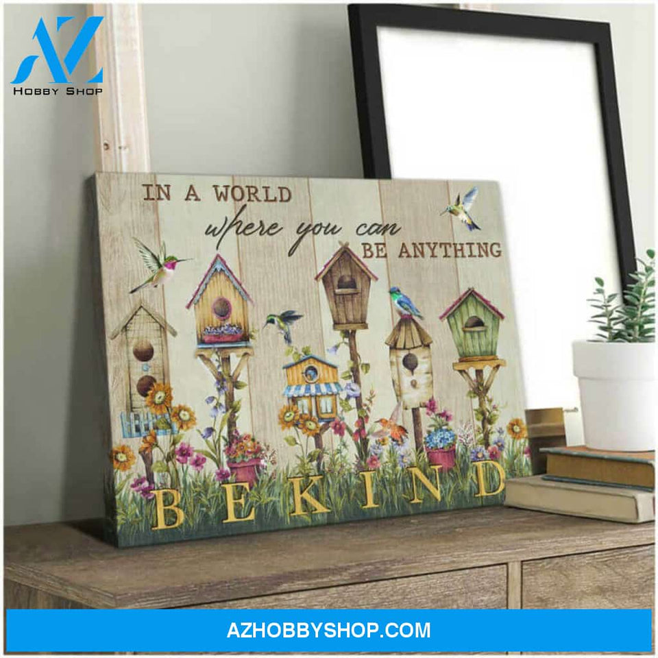 Gorgeous Hummingbird Canvas In a world you can be anything Be Kind Motivational Wall Art Decor, gifts for hummingbird lovers