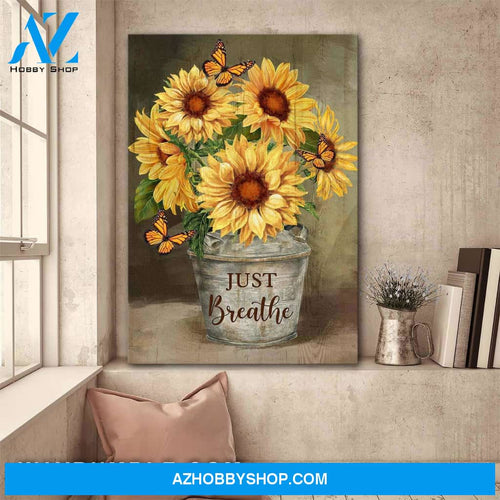 Gorgeous sunflowers in a pot - Just breathe Jesus Portrait Canvas Prints, Wall Art