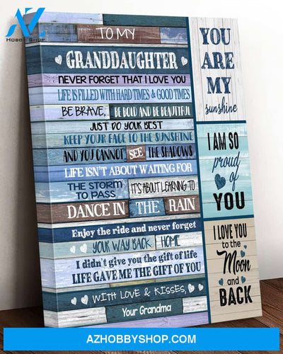 Granddaughter Canvas Gift From Grandma Full Size Canvas To My Granddaughter Never Forget That I Love You