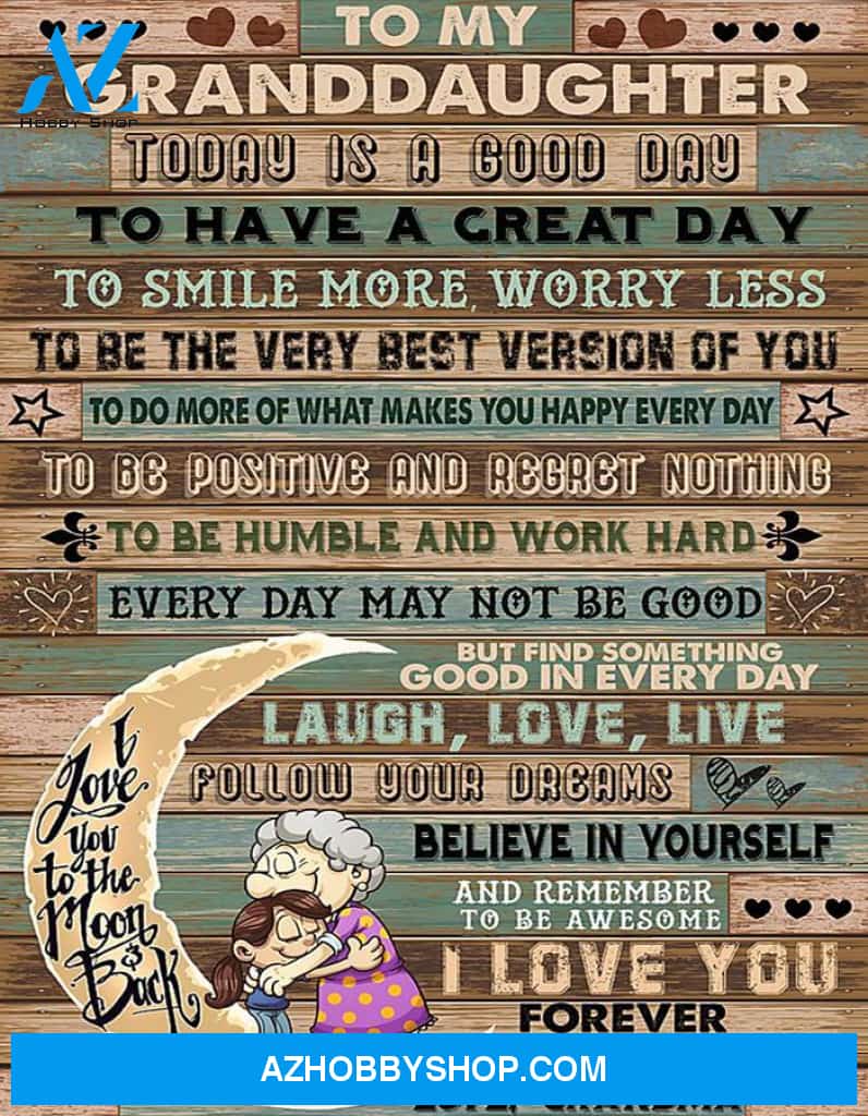 Granddaughter Canvas To My Granddaughter To Day Is A Good Day Grandma Vintage Canvas Wall Art Full Size