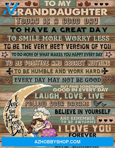 Granddaughter Canvas To My Granddaughter To Day Is A Good Day Grandma Vintage Canvas Wall Art Full Size