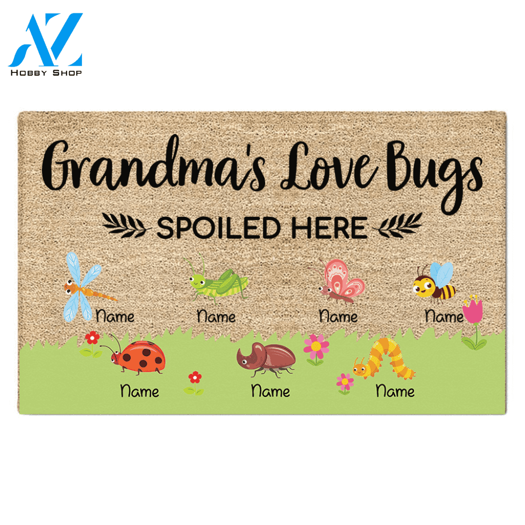 Grandma's Love Bugs Spoiled Here Personalized Doormat For Grandparents LOQN HN98