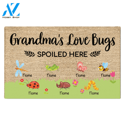 Grandma's Love Bugs Spoiled Here Personalized Doormat For Grandparents LOQN HN98