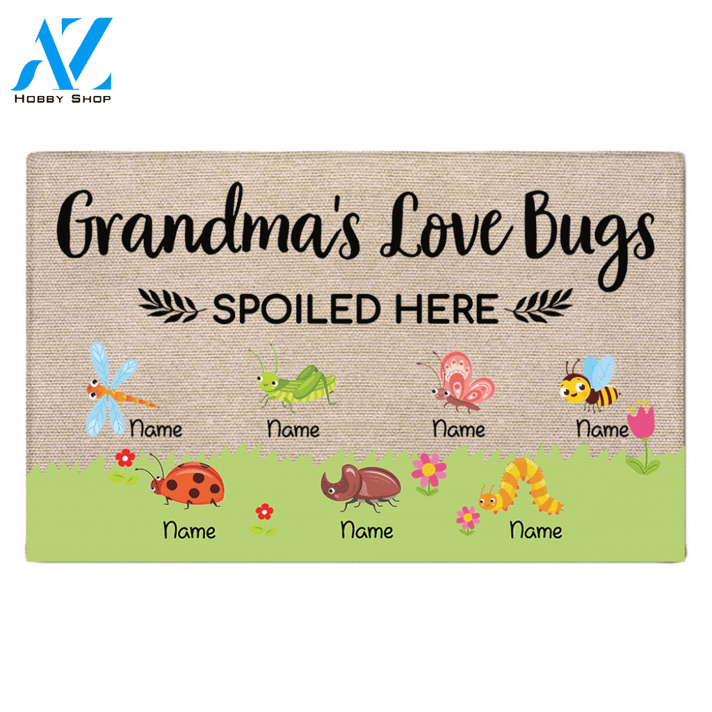 Grandma's Love Bugs Spoiled Here Personalized Doormat For Grandparents LOQN HN98