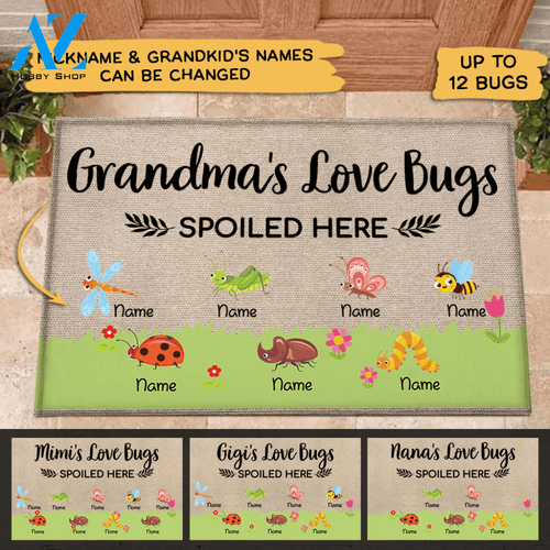 Grandma's Love Bugs Spoiled Here Personalized Doormat For Grandparents LOQN HN98