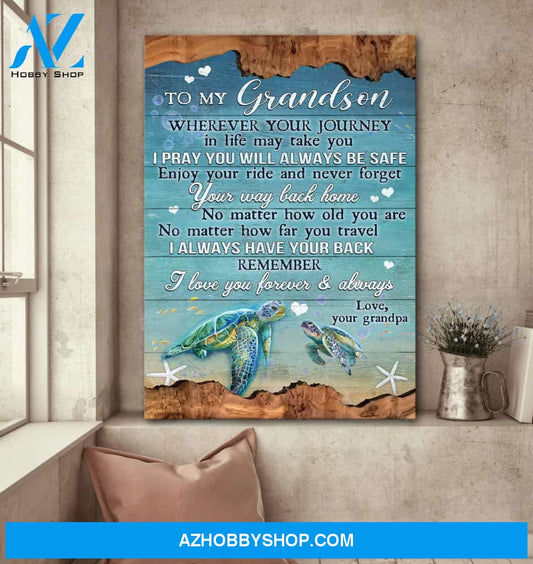 Grandpa to grandson - Turtle - I love my life because it gave me you - Family Portrait Canvas Prints, Wall Art