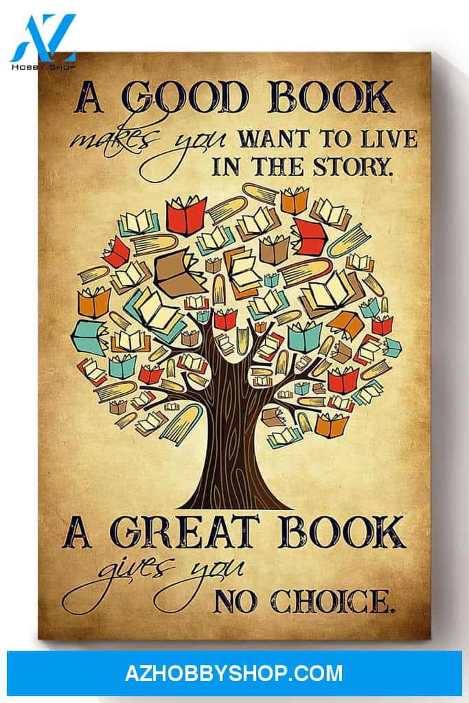 Great Book Gives You No Choice Tree Books Canvas And Poster, Wall Decor Visual Art