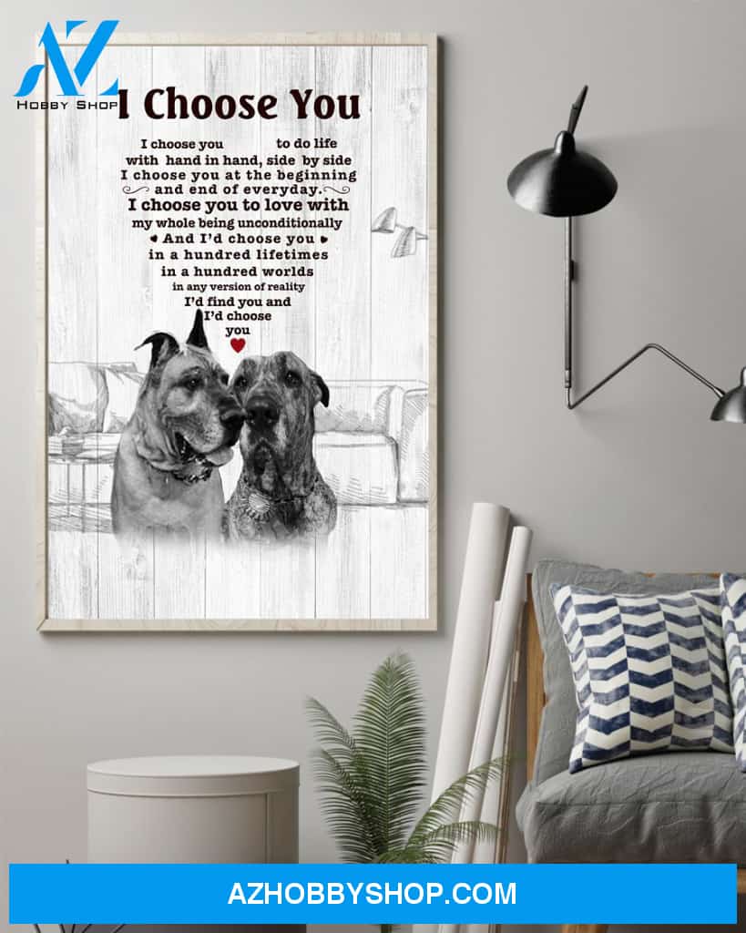 Great Dane I Choose You Bulldog Lover Dog Mom Jl Canvas And Poster Wall Decor Visual Art Mother's Day Gift