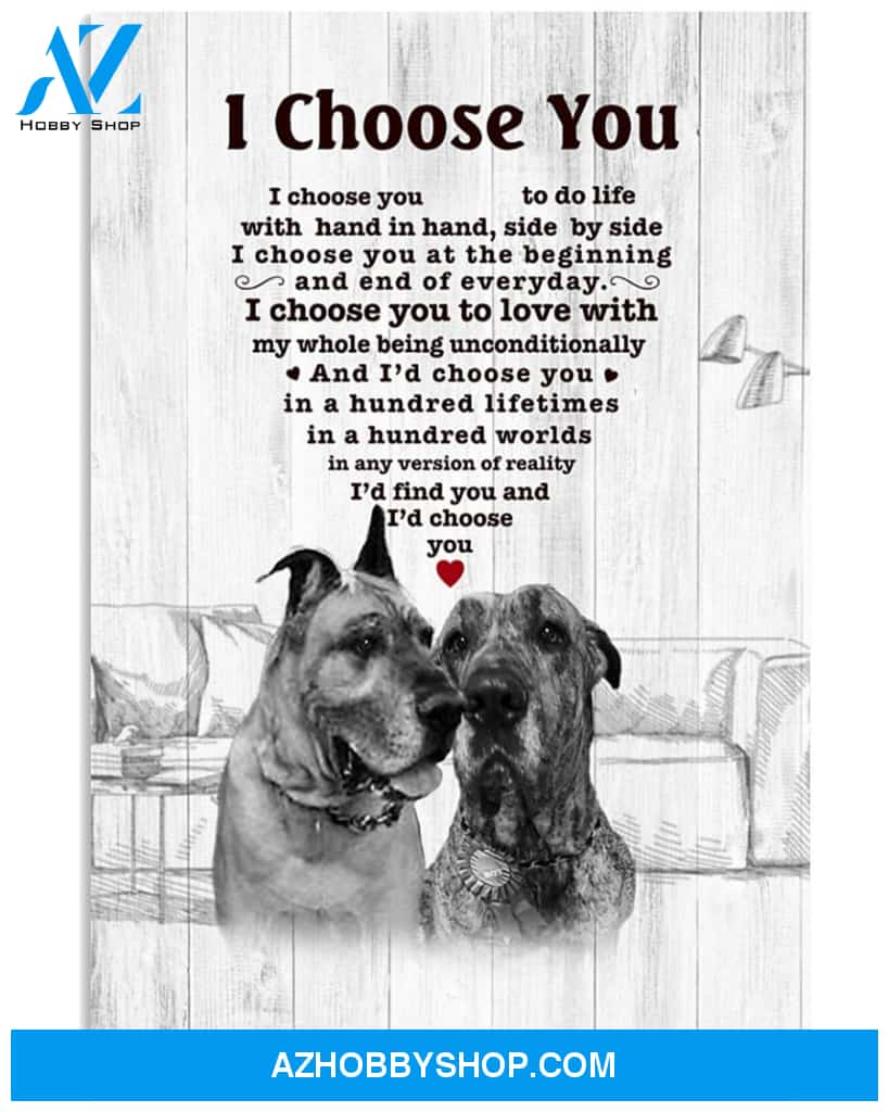 Great Dane I Choose You Bulldog Lover Dog Mom Jl Canvas And Poster Wall Decor Visual Art Mother's Day Gift
