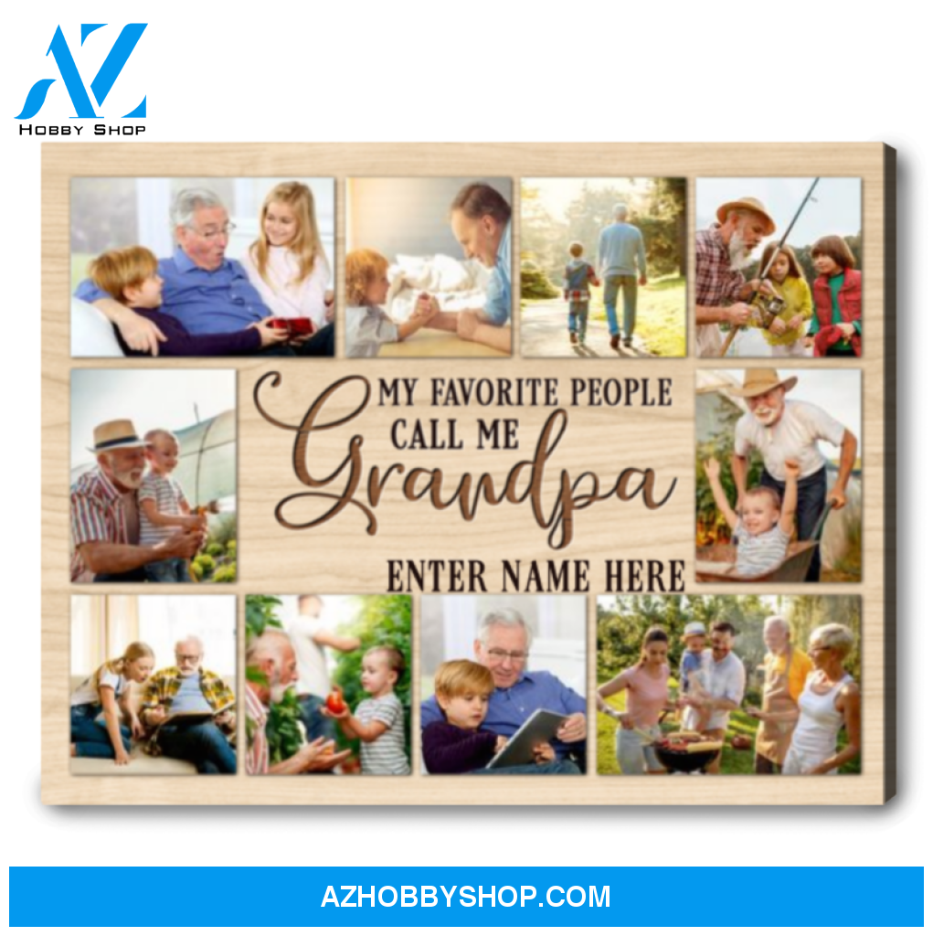 Great Grandpa Gifts My Favorite People Call Me Grandpa Photo Collage Ohcanvas