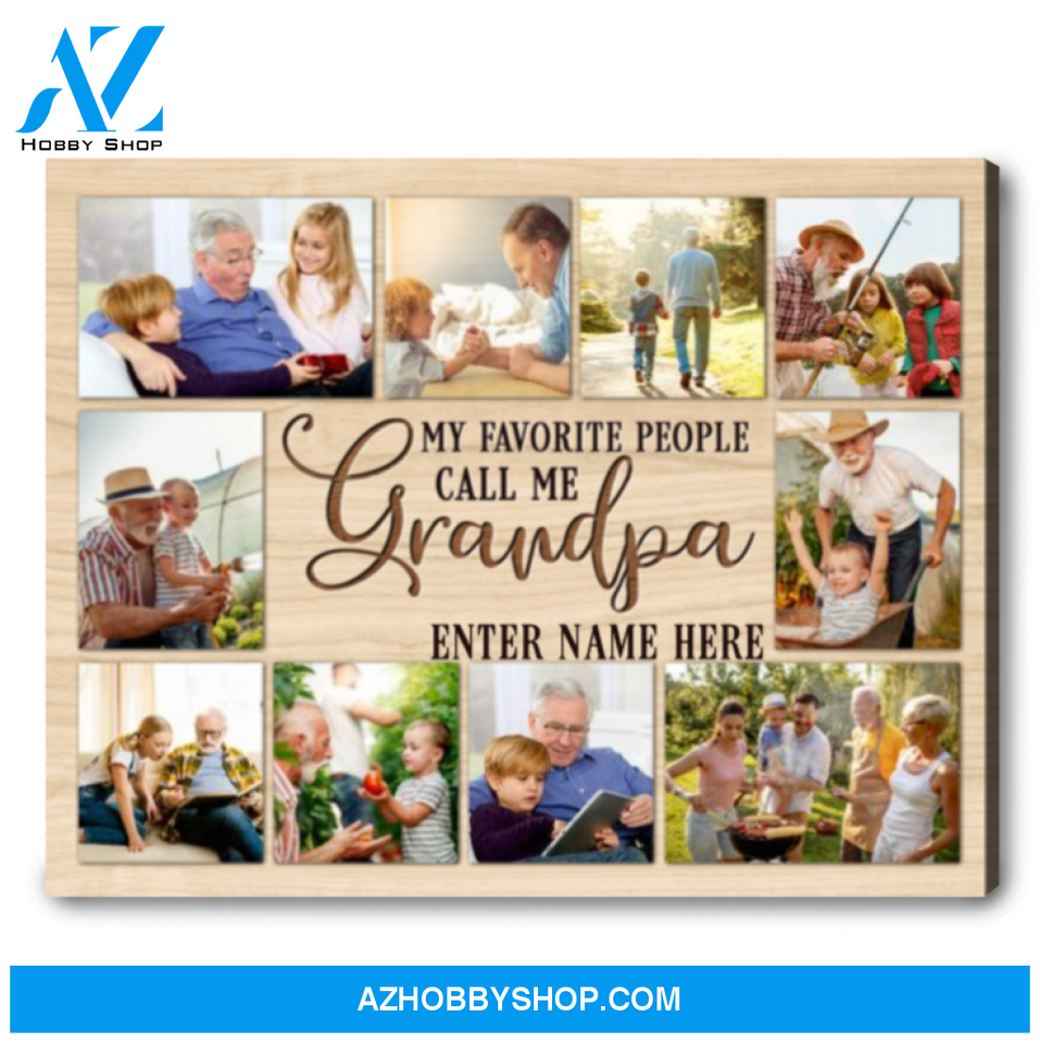 Great Grandpa Gifts My Favorite People Call Me Grandpa Photo Collage Ohcanvas