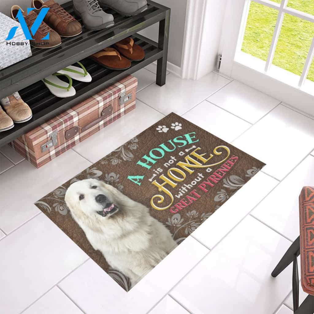 Great Pyrenees A House Is Not A Home Doormat Indoor And Outdoor Mat Entrance Rug Sweet Home Decor Housewarming Gift Gift For Friend Family Stem Feminist