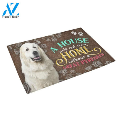 Great Pyrenees A House Is Not A Home Doormat Indoor And Outdoor Mat Entrance Rug Sweet Home Decor Housewarming Gift Gift For Friend Family Stem Feminist