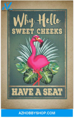 Greatest Quote Funny Bathroom Sign Pink Flamingo Saying Why Hello Sweet Cheeks Have A Seat Print 