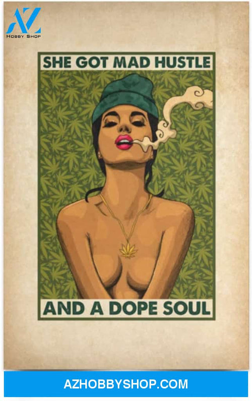 Greatest Quote Sexy Girl She Got Mad Hustle And A Dope Soul