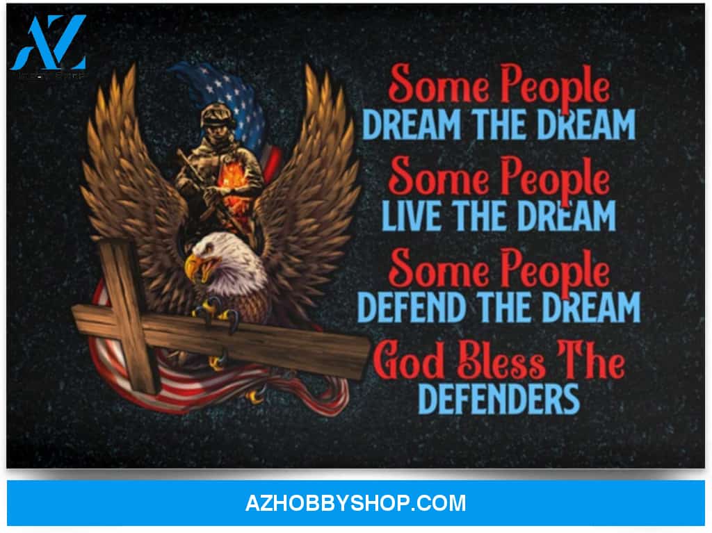 Greatest Quote Some People Defend The Dream God Bless The Defenders