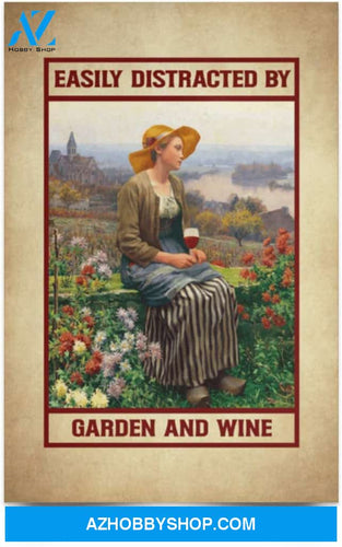 Greatest Quote Vintage Easily Distracted By Garden And Wine