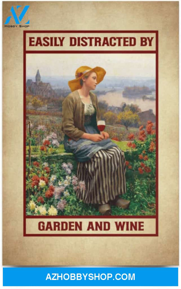 Greatest Quote Vintage Easily Distracted By Garden And Wine