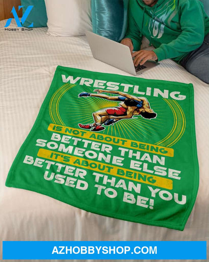 Green Blanket Wrestling Better Than You Fleece Blanket Home Decor Bedding Couch Sofa Soft And Comfy Cozy Gift For Wrestling Lovers, Gift For Friend Family
