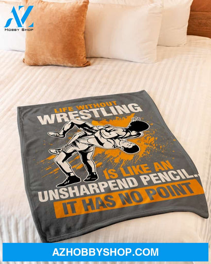 Grey Blanket Life Without Wrestling Fleece Blanket Home Decor Bedding Couch Sofa Soft And Comfy Cozy Gift For Wrestling Lovers, Gift For Friend Family
