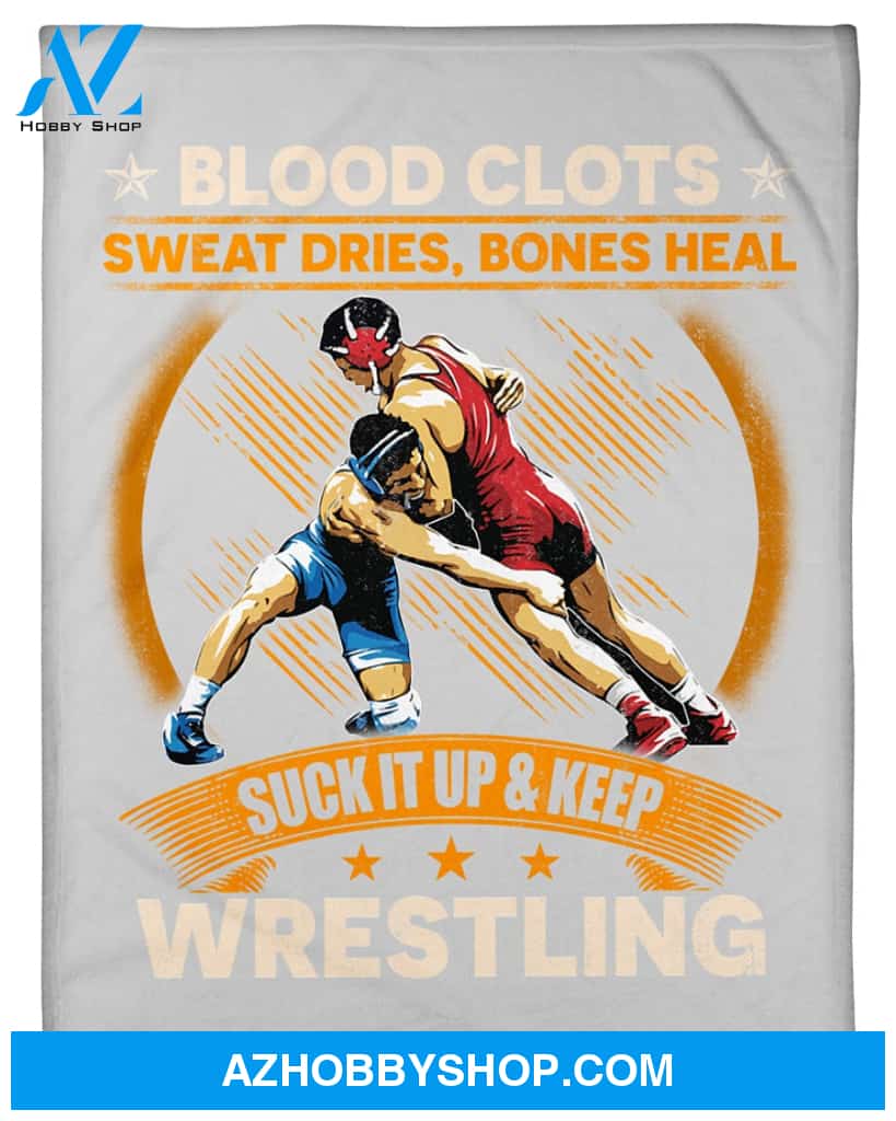 Grey Blanket Suck It Up And Keep Wrestling Fleece Blanket Home Decor Bedding Couch Sofa Soft And Comfy Cozy Gift For Wrestling Lovers, Gift For Friend Family