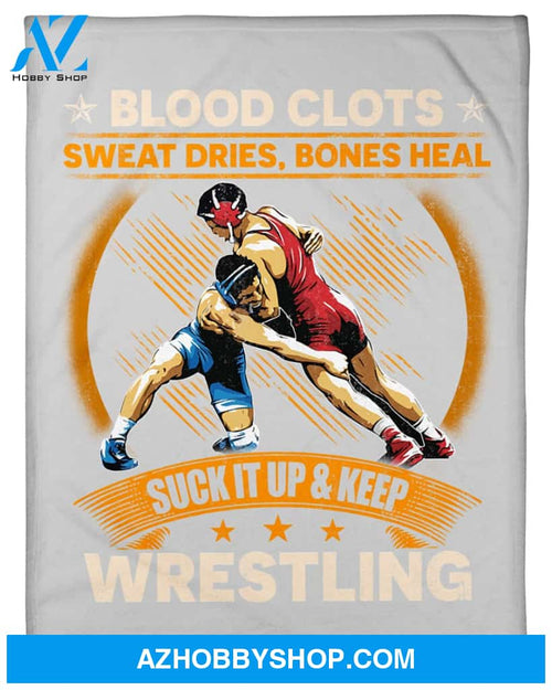 Grey Blanket Suck It Up And Keep Wrestling Fleece Blanket Home Decor Bedding Couch Sofa Soft And Comfy Cozy Gift For Wrestling Lovers, Gift For Friend Family