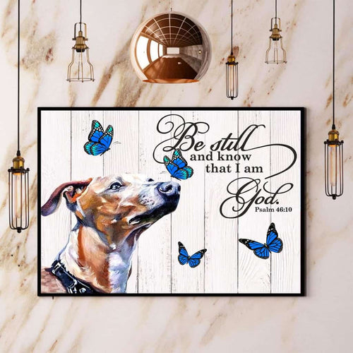 Greyhound Butterfly Be Still And Know That I Am God Paper Poster No Frame Matte Canvas Wall Decor