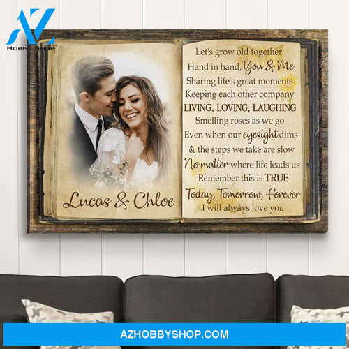 Grow Old Together - Personalized Custom Photo Canvas