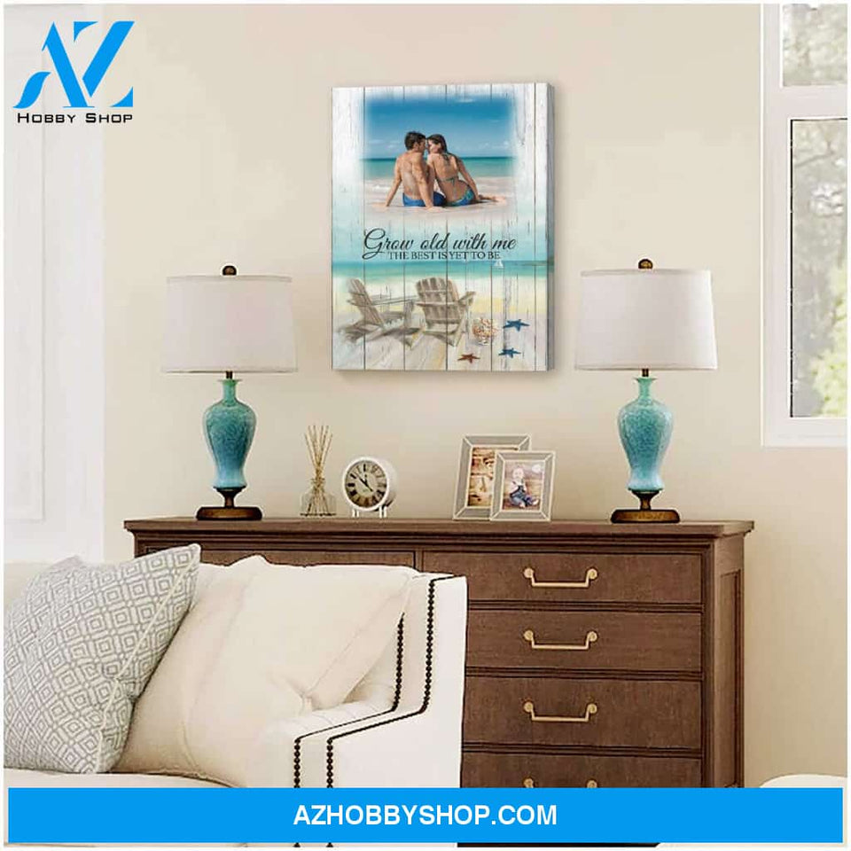 Grow old with me the best is yet to be beach view - Personalized Canvas