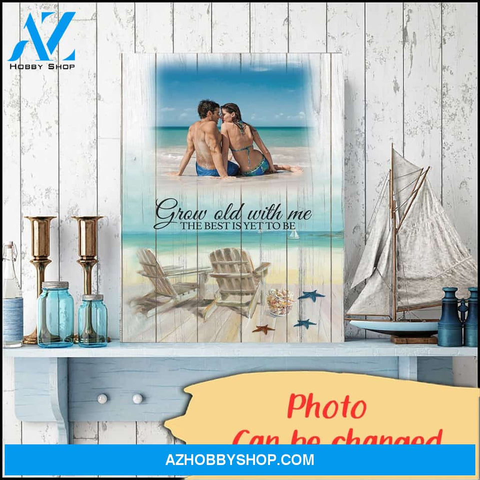 Grow old with me the best is yet to be beach view - Personalized Canvas
