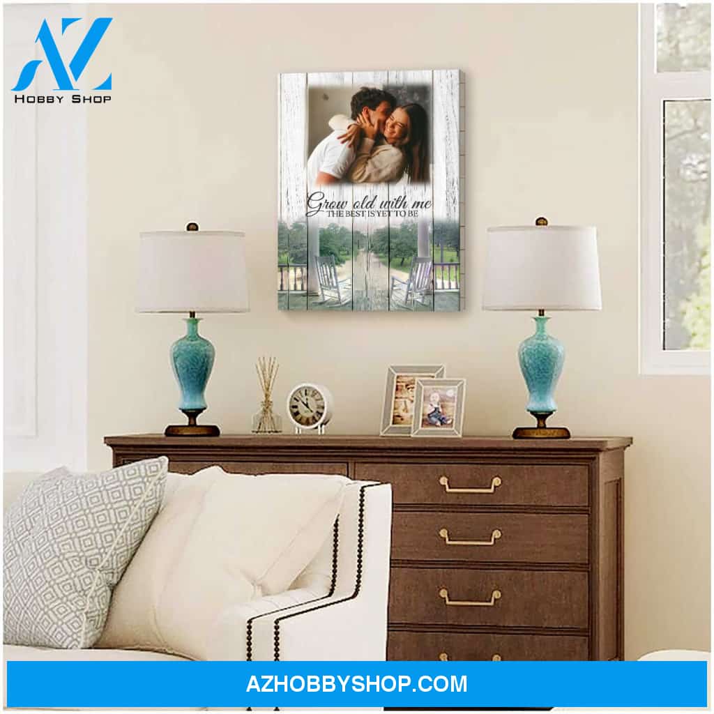 Grow old with me the best is yet to be - Personalized Canvas