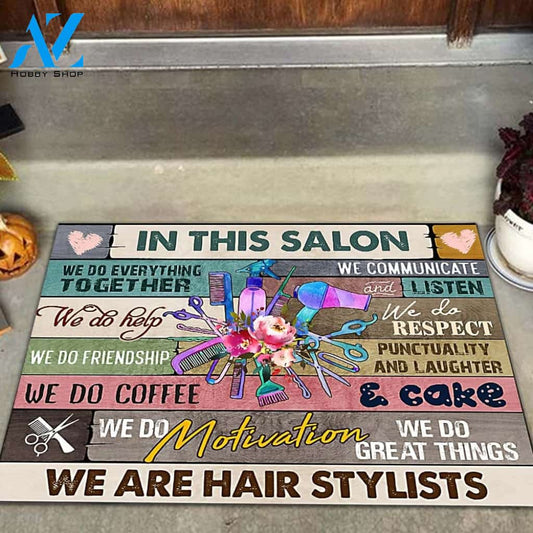 Hair Stylists in This Salon We Do Everything Together Indoor And Outdoor Doormat Warm House Gift Welcome Mat Gift For Hair Stylist