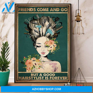 Hairdresser A Good Hairstylist Is Forever Salon Canvas And Poster, Wall Decor Visual Art