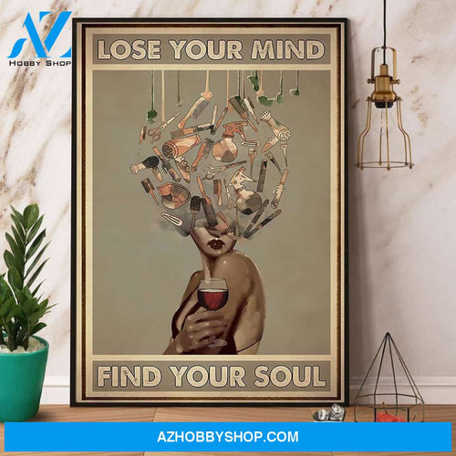 Hairdressing Tools Girl Lose Your Mind Find Your Soul Canvas And Poster, Wall Decor Visual Art