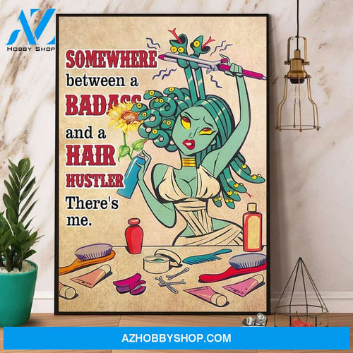 Hairstylist Between Badass & Hair Hustler There’S A Me Canvas And Poster, Wall Decor Visual Art