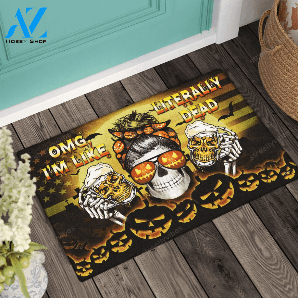 Halloween I'm Like Literally Dead Doormat Indoor And Outdoor Mat Entrance Rug Sweet Home Decor Housewarming Gift Gift For Friend Family Stem Feminist