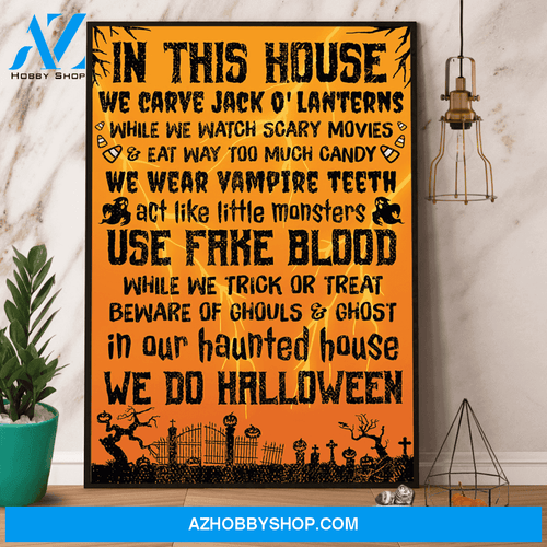 Halloween In This House We Do Halloween Canvas And Poster, Wall Decor Visual Art, Halloween Gift, Happy Halloween