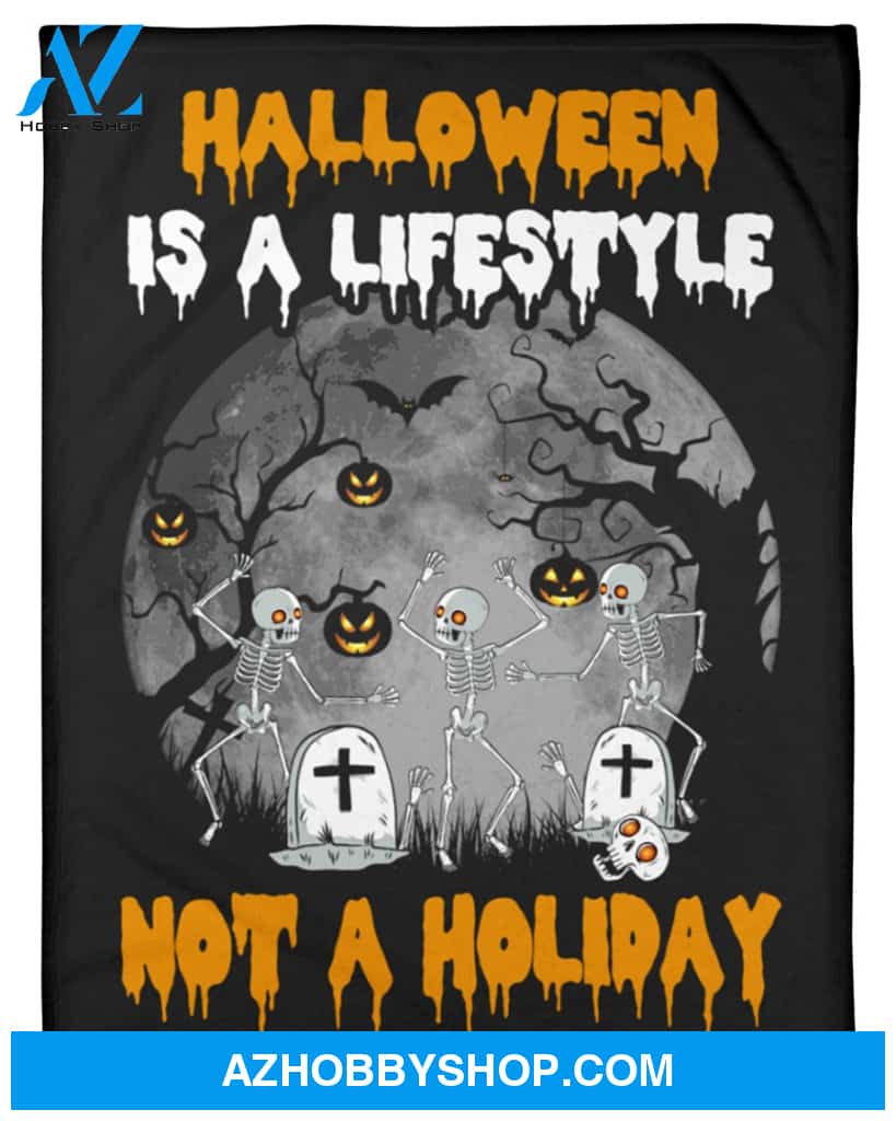 Halloween Is A Lifestyle Fleece Blanket Gift For Family, Birthday, Parents, Halloween, Couple Gift Home Decor Bedding Couch Sofa Soft and Comfy