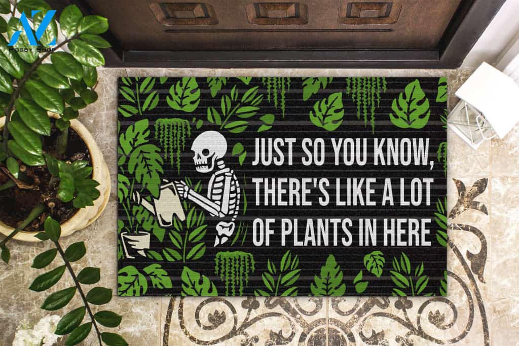 Halloween Skeleton There's Like A Lot Of Plants Doormat Indoor And Outdoor Mat Entrance Rug Sweet Home Decor Housewarming Gift Gift For Friend Family Stem Feminist