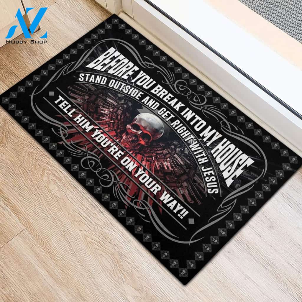 Halloween Skull Before You Break Into My House Doormat Indoor And Outdoor Mat Entrance Rug Sweet Home Decor Housewarming Gift Gift For Friend Family Stem Feminist